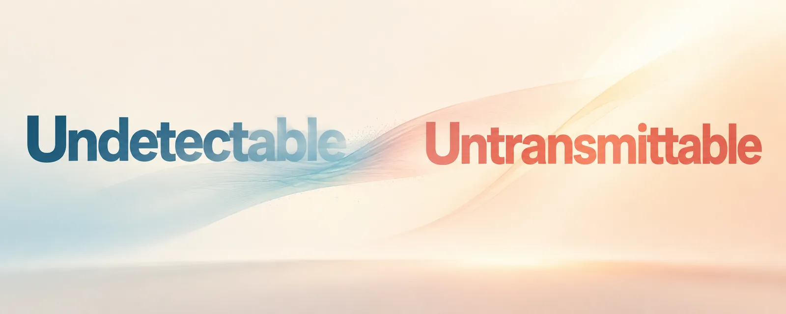 U=U and Dating: What Undetectable = Untransmittable Means for Your Love Life